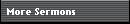 More Sermons