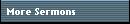 More Sermons